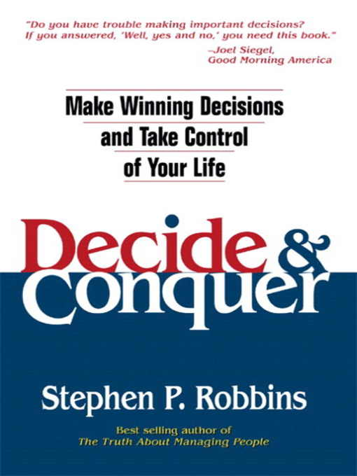 Title details for Decide and Conquer by Stephen P. Robbins - Wait list